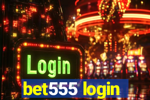 bet555 login